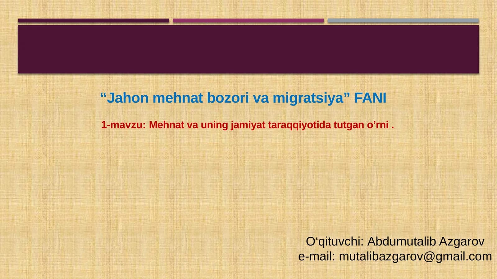 Jahon mehnat bozorlari va migratsiya