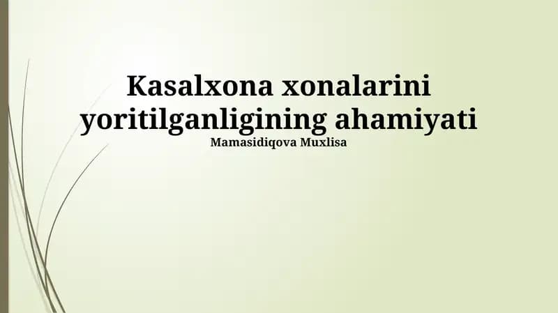 Kasalxona xonalarini yoritilganligining ahamiyati