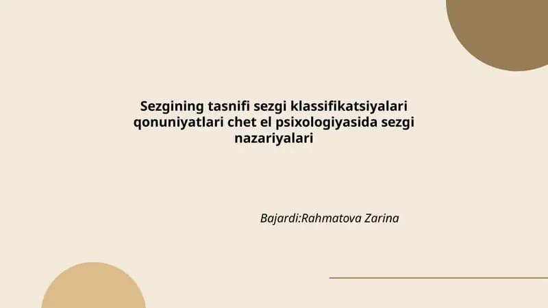 Sezgining tasnifi sezgi klassifikatsiyalari qonuniyatlari chet el psixologiyasida sezgi nazariyalari