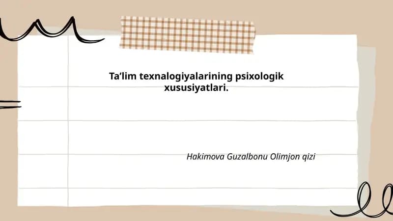 Ta’lim texnalogiyalarining psixologik xususiyatlari