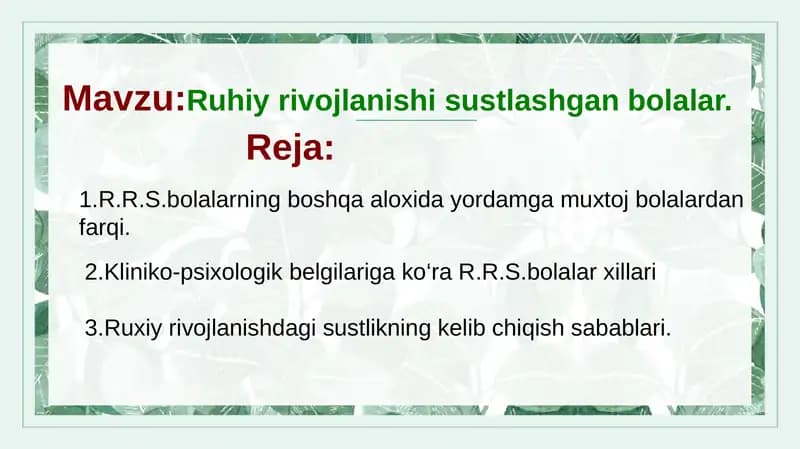 Ruhiy rivojlanishi sustlashgan bolalar