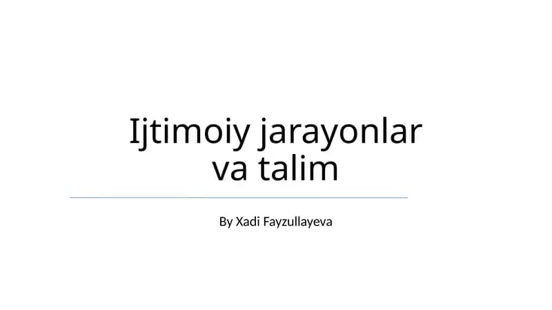Ijtimoiy jarayonlar va talim