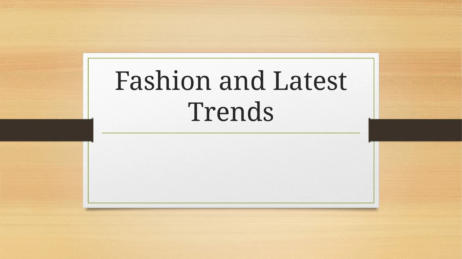 Fashion and Latest Trends