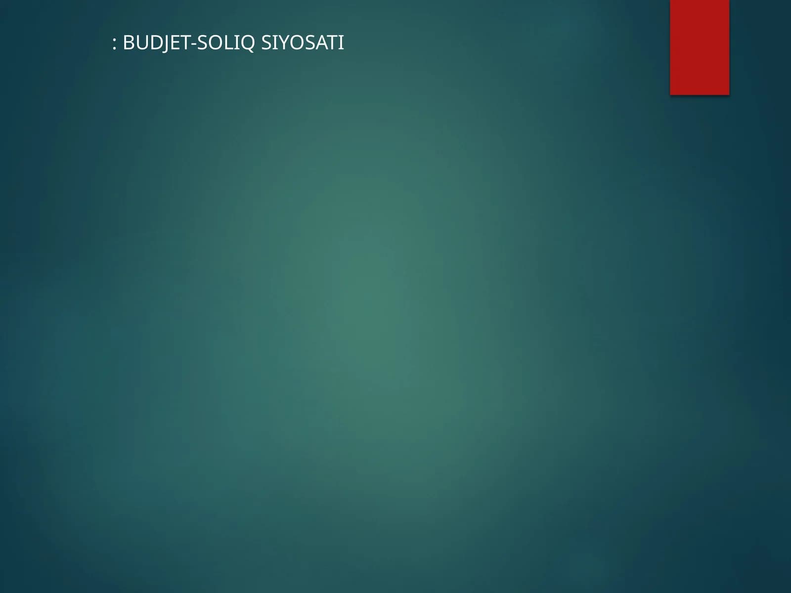 BUDJET-SOLIQ SIYOSATI