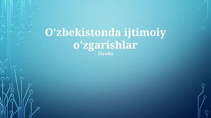O'zbekistonda ijtimoiy o'zgarishlar