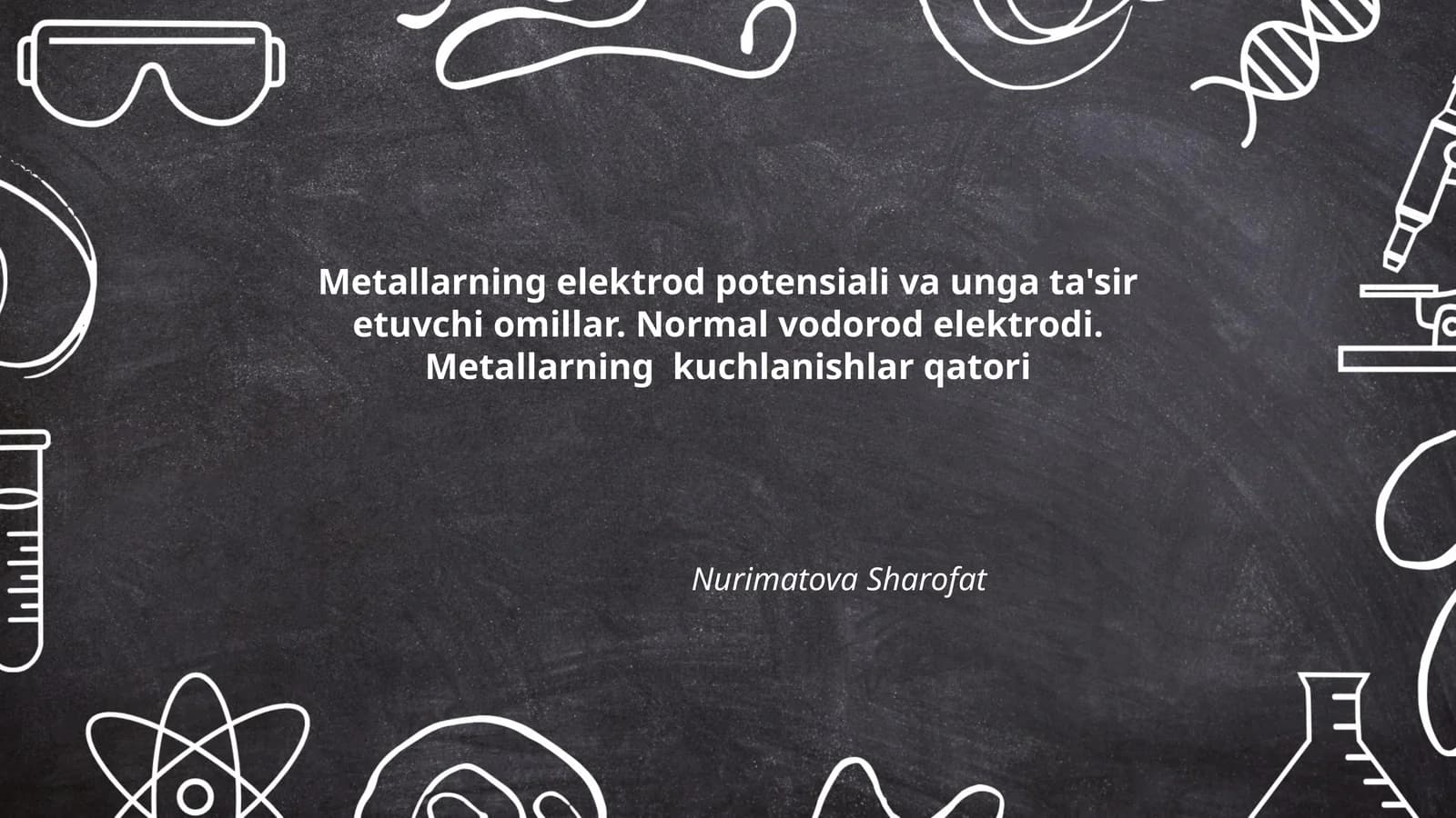 Metallarning elektrod potensiali va unga ta'sir etuvchi omillar