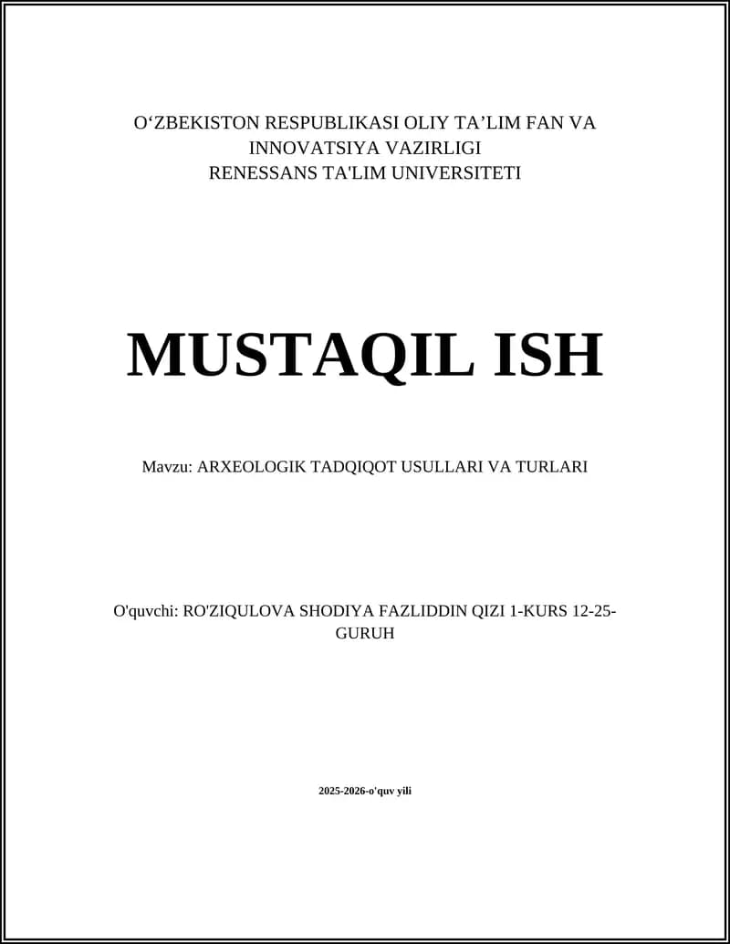 ARXEOLOGIK TADQIQOT USULLARI VA TURLARI