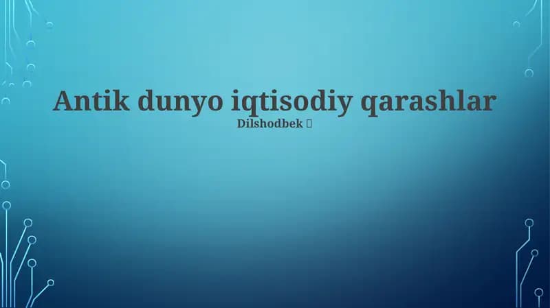 Antik dunyo iqtisodiy qarashlar
