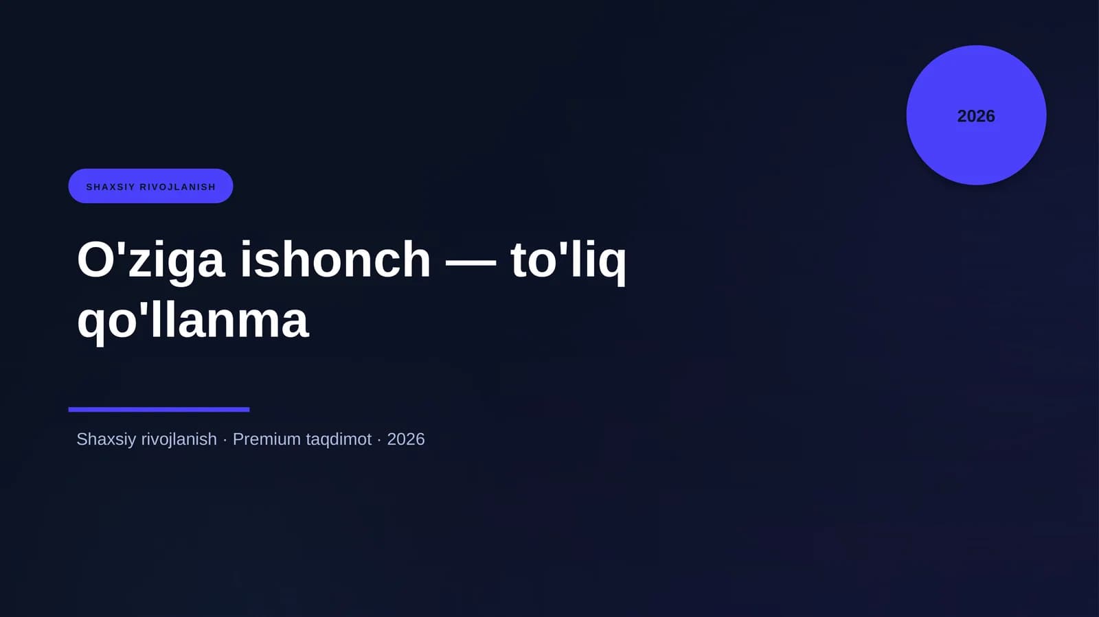 O'ziga ishonch — to'liq qo'llanma