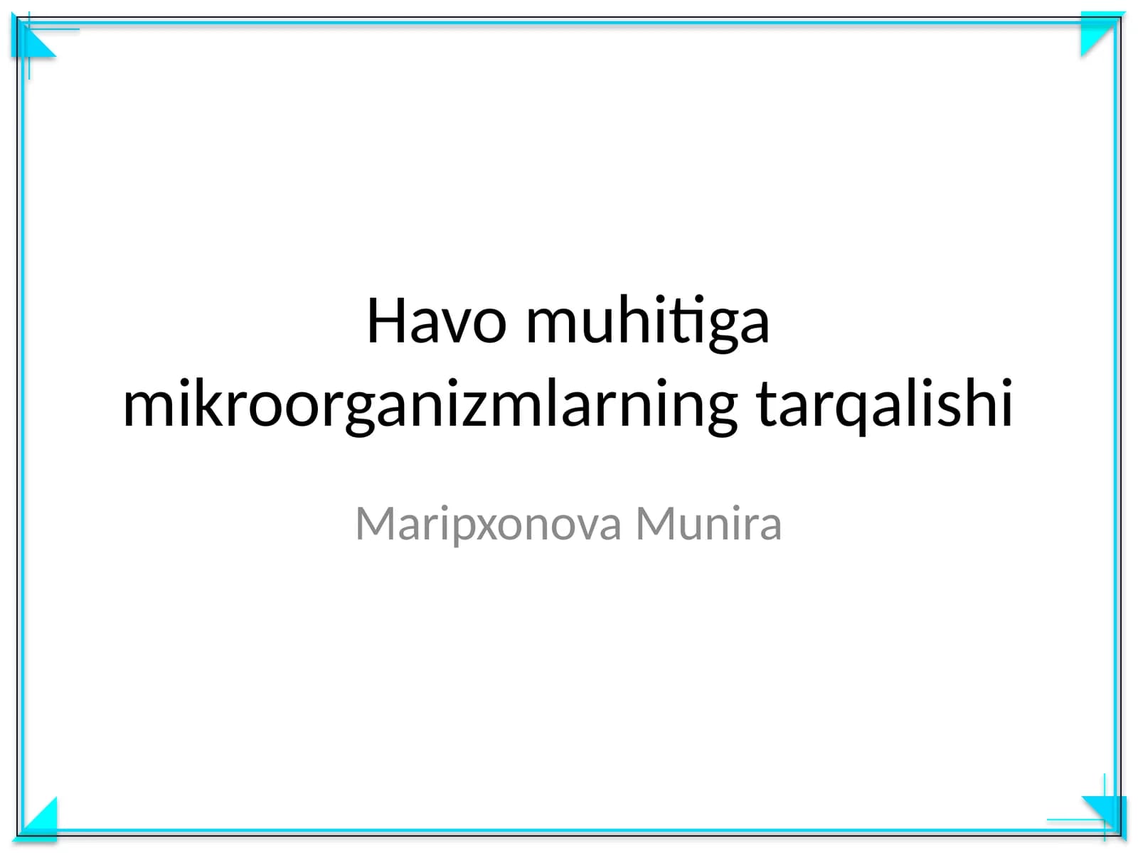 Havo muhitiga mikroorganizmlarning tarqalishi