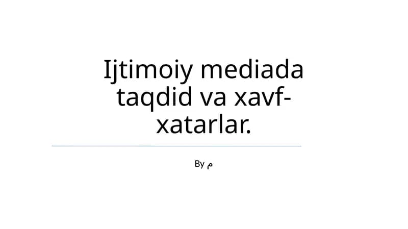 Ijtimoiy mediada taqdid va xavf-xatarlar