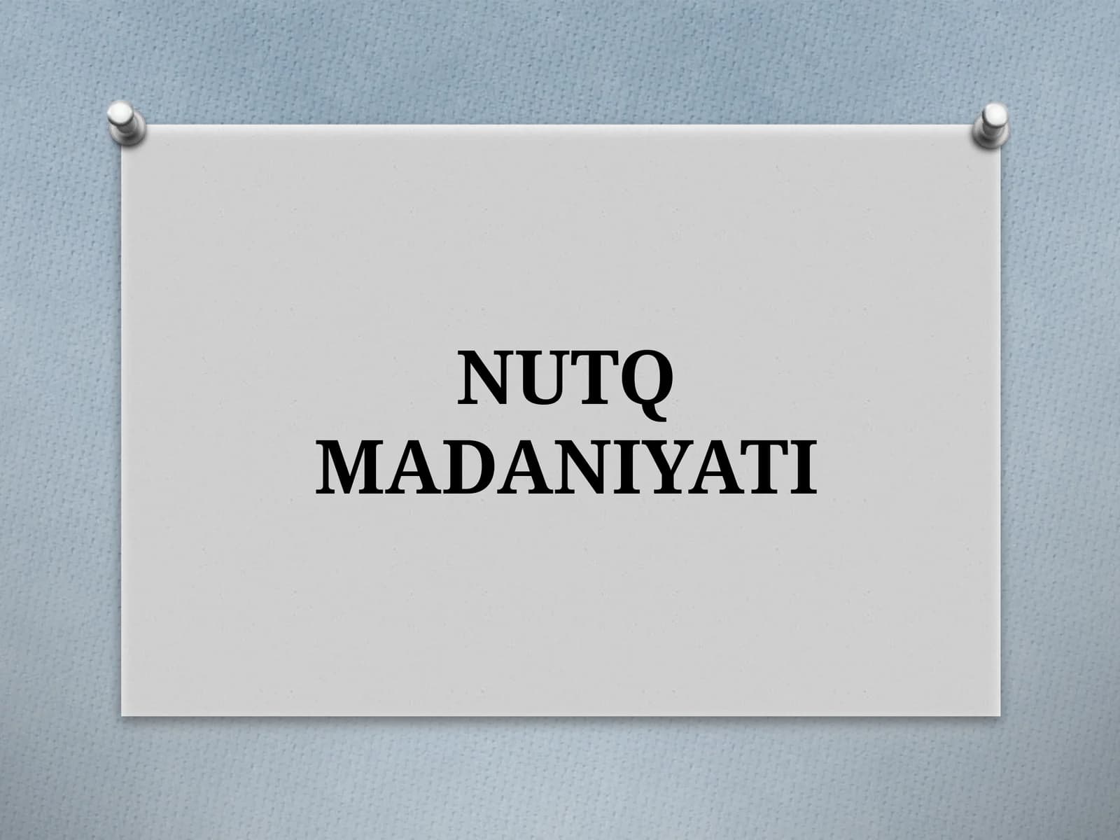 NUTQ MADANIYATI