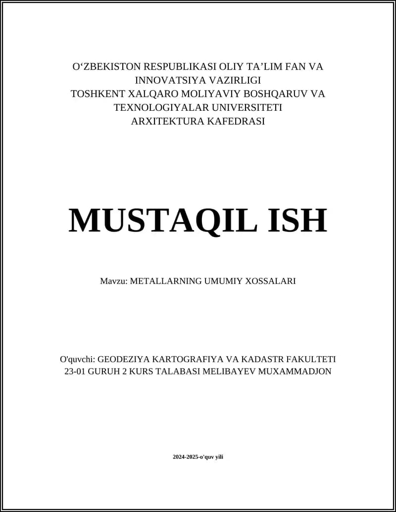 METALLARNING UMUMIY XOSSALARI