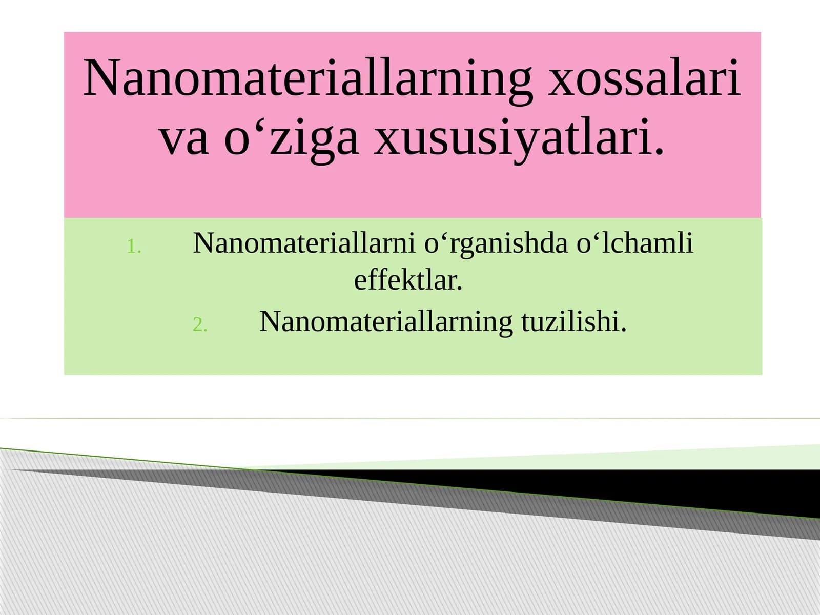 Nanomateriallarning xossalari va o‘ziga xususiyatlari