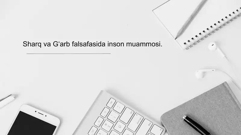 Sharq va G‘arb falsafasida inson muammosi