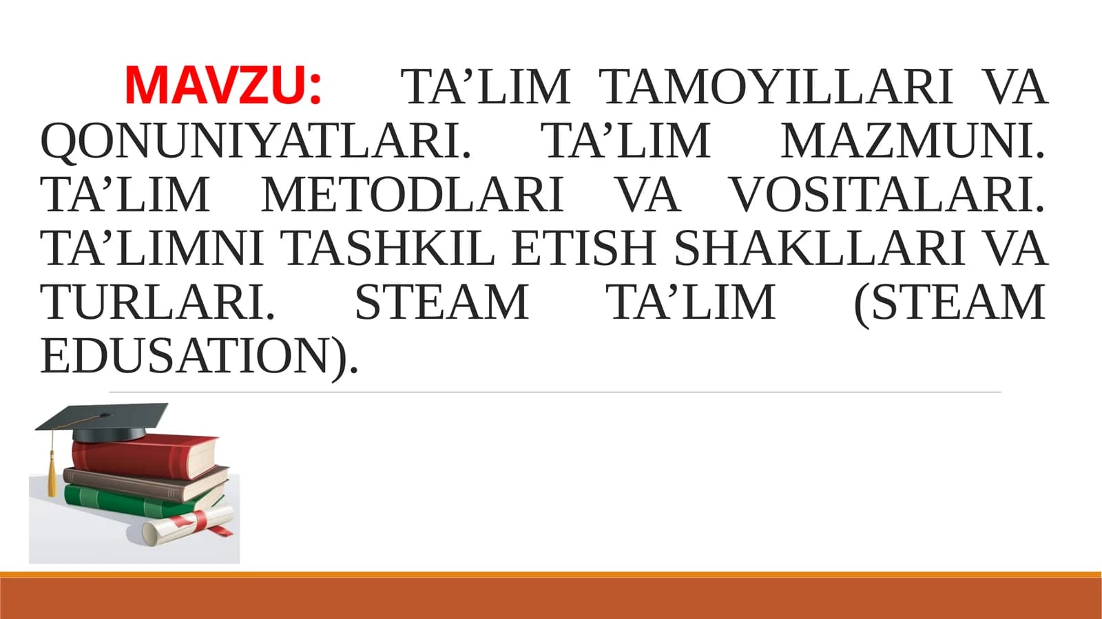 TA’LIM TAMOYILLARI VA QONUNIYATLARI
