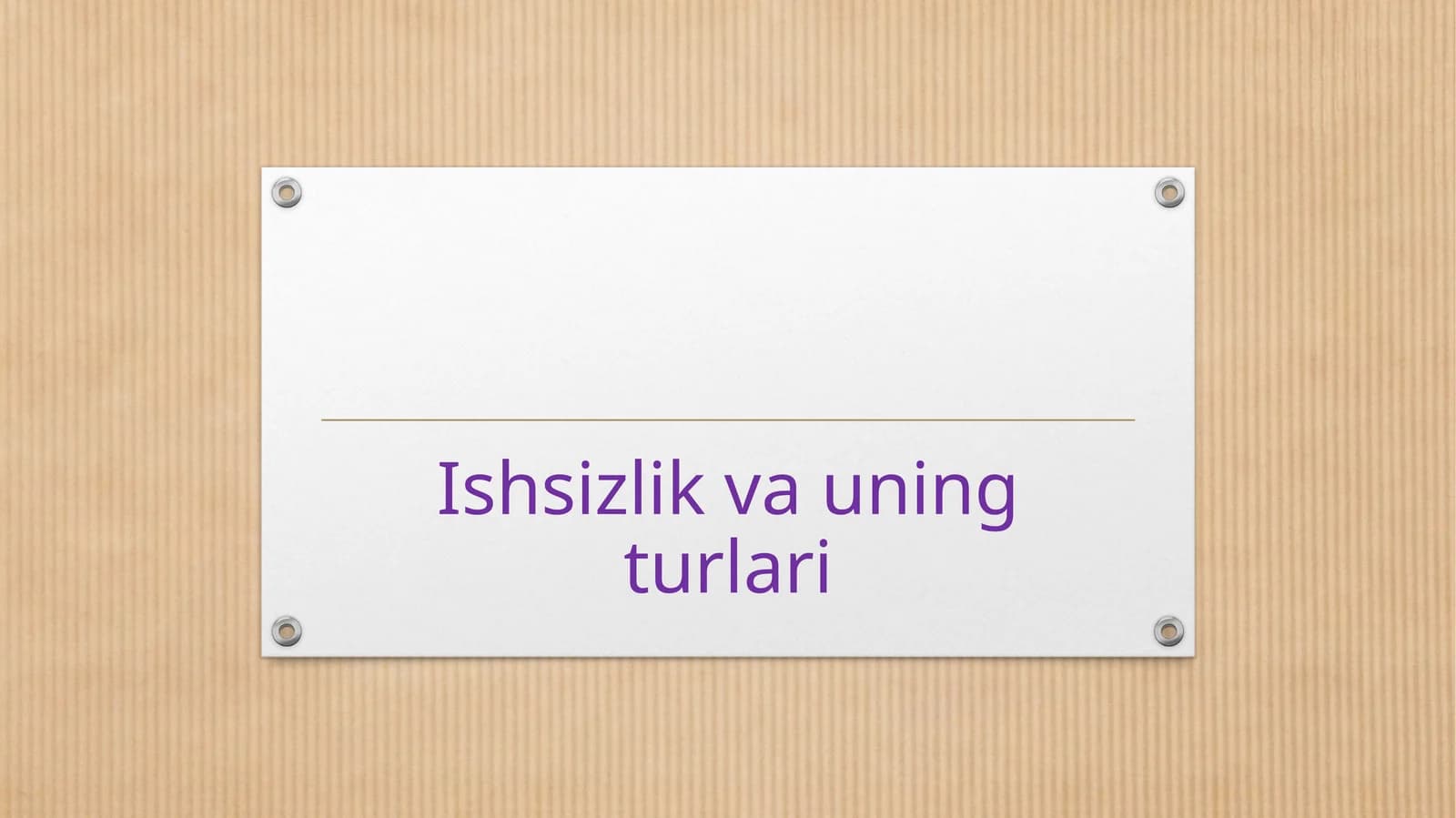 Ishsizlik va uning turlari