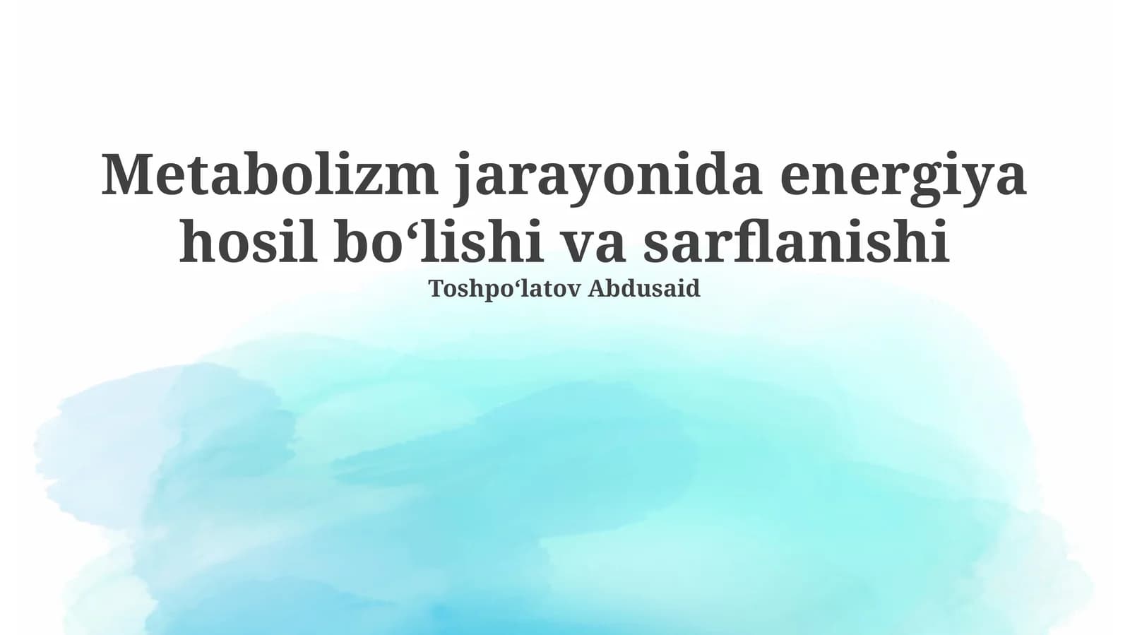 Metabolizm va energiya almashinuvi asoslari