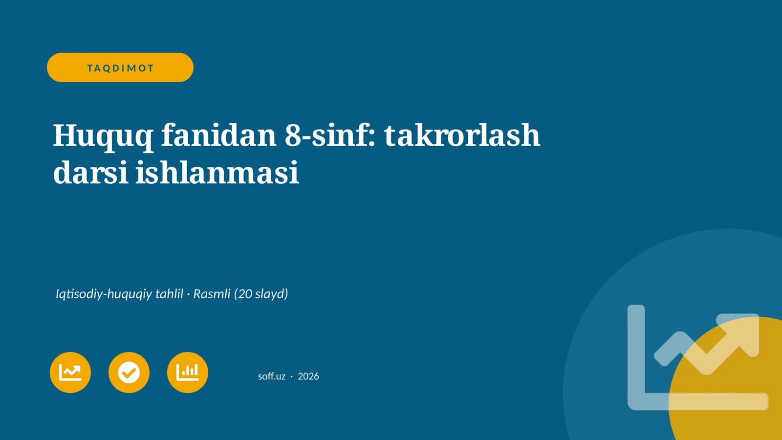 8-sinf Huquq fanidan: takrorlash darsi ishlanmasi