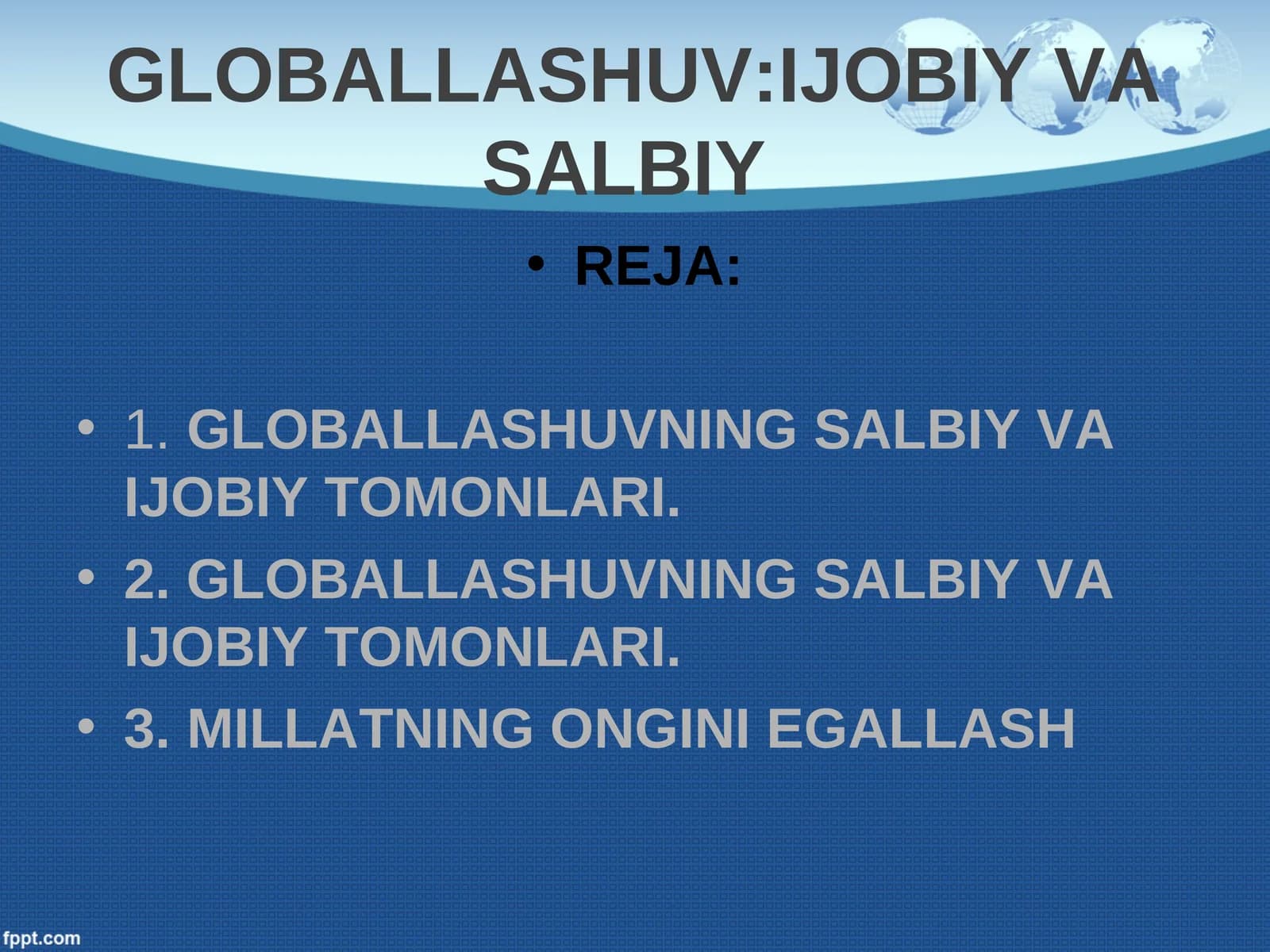 Globallashuvning Salbiy va Ijobiy Tomonlari