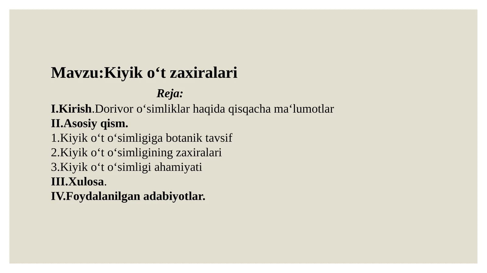 Kiyik o't zaxiralari.