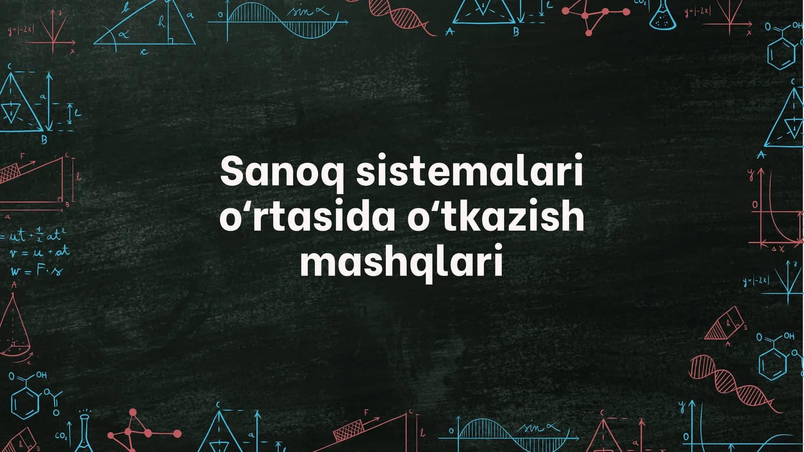 Sanoq sistemalari oʻrtasida oʻtkazish mashqlari
