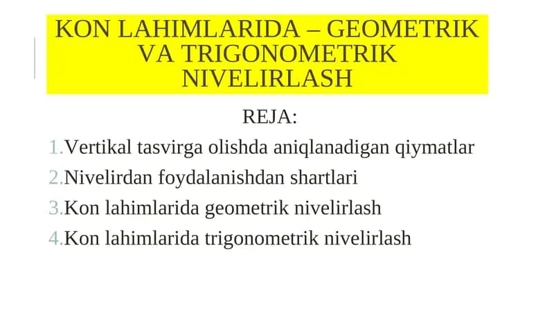 Kon Lahimlarida – Geometrik va Trigonometrik Nivelirlash