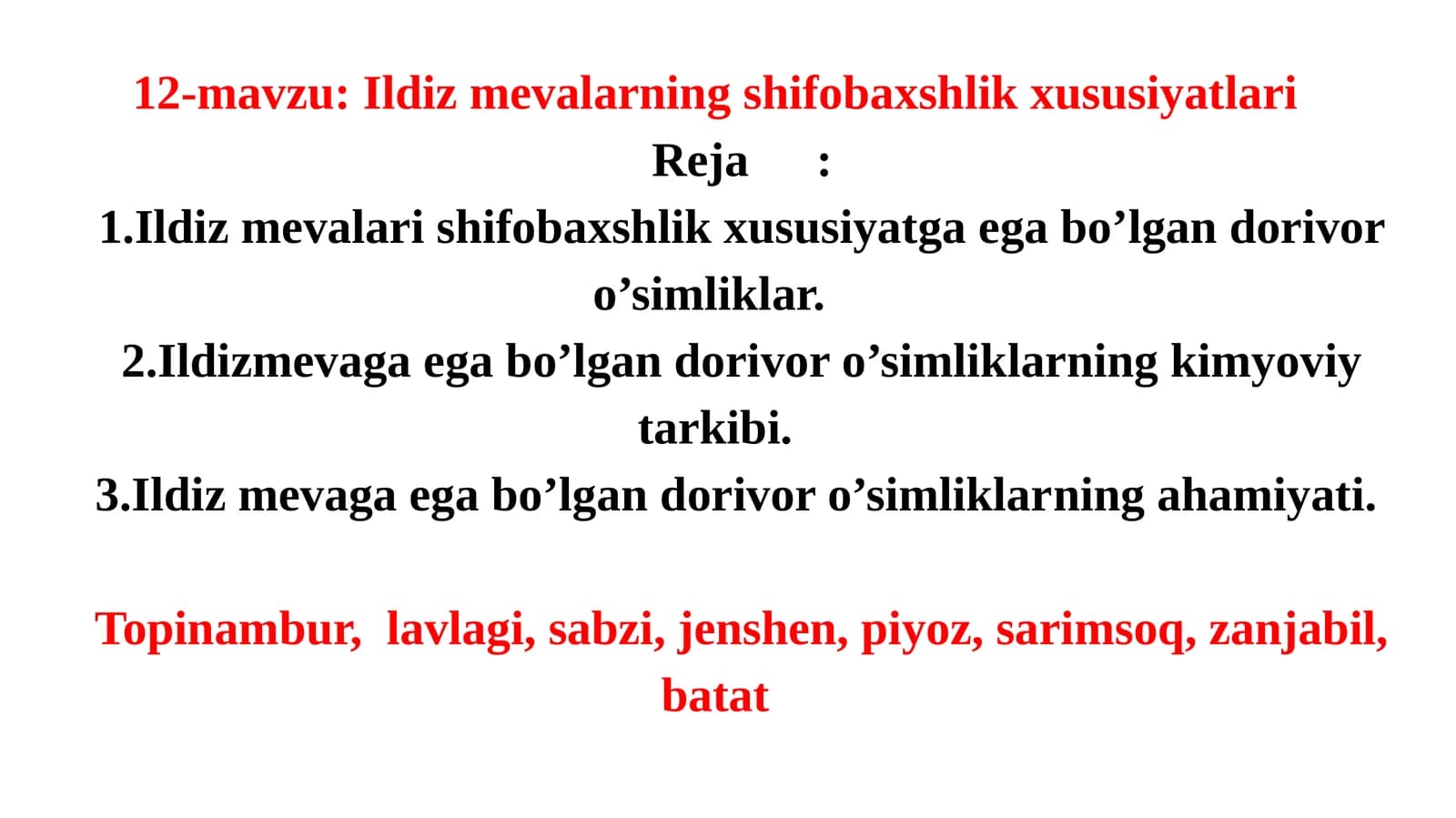 Ildiz mevalarning shifobaxshlik xususiyatlari