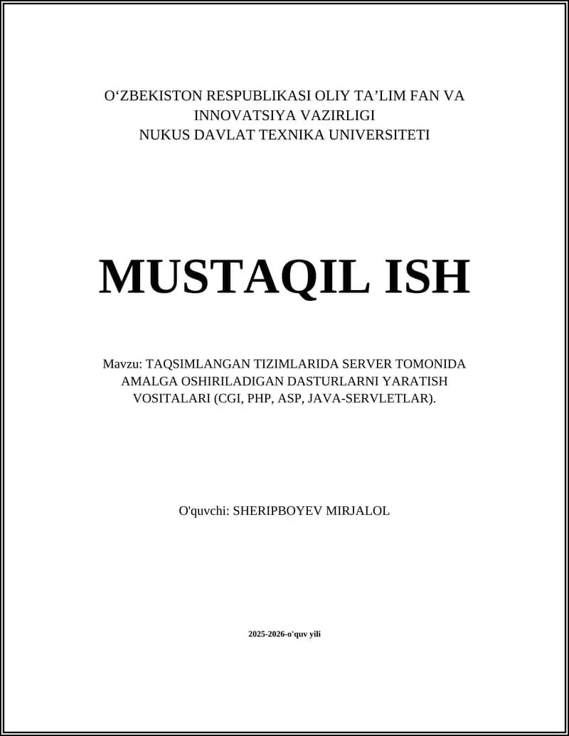 TAQSIMLANGAN TIZIMLARIDA SERVER TOMONIDA AMALGA OSHIRILADIGAN DASTURLARNI YARATISH VOSITALARI (CGI, PHP, ASP, JAVA-SERVLETLAR)