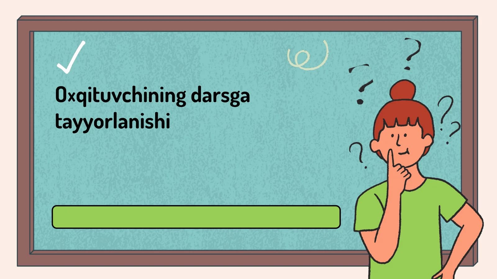 O‘qituvchining darsga tayyorlanishi