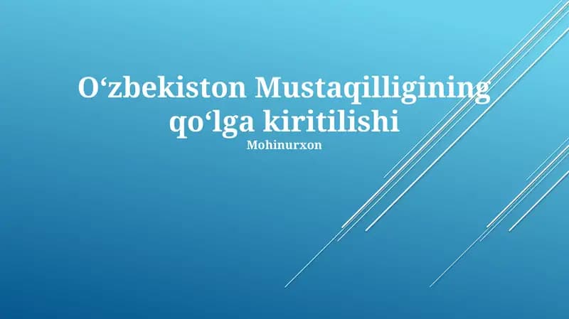 Oʻzbekiston Mustaqilligining qoʻlga kiritilishi