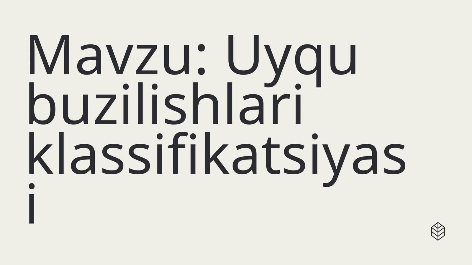 Uyqu buzilishlari klassifikatsiyasi