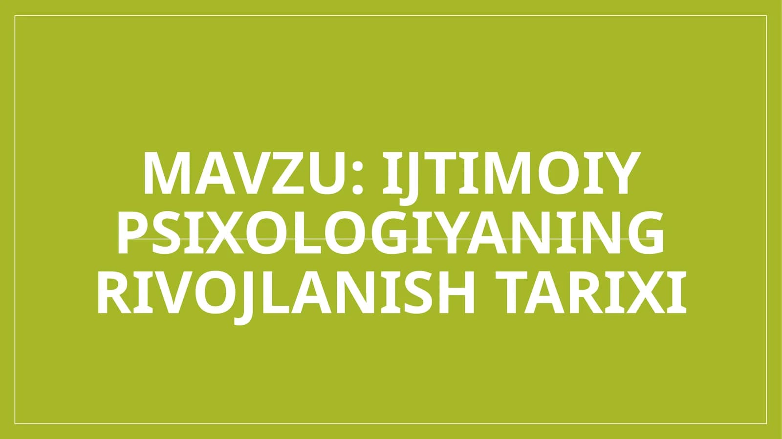 Ijtimoiy psixologiyaning rivojlanish tarixi