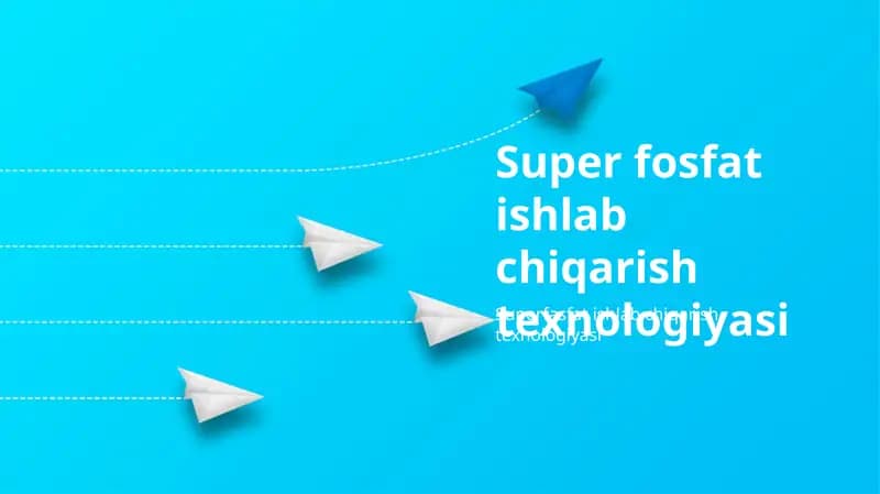 Superfosfat ishlab chiqarish texnologiyasi