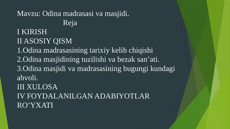 Odina madrasasi va masjidi