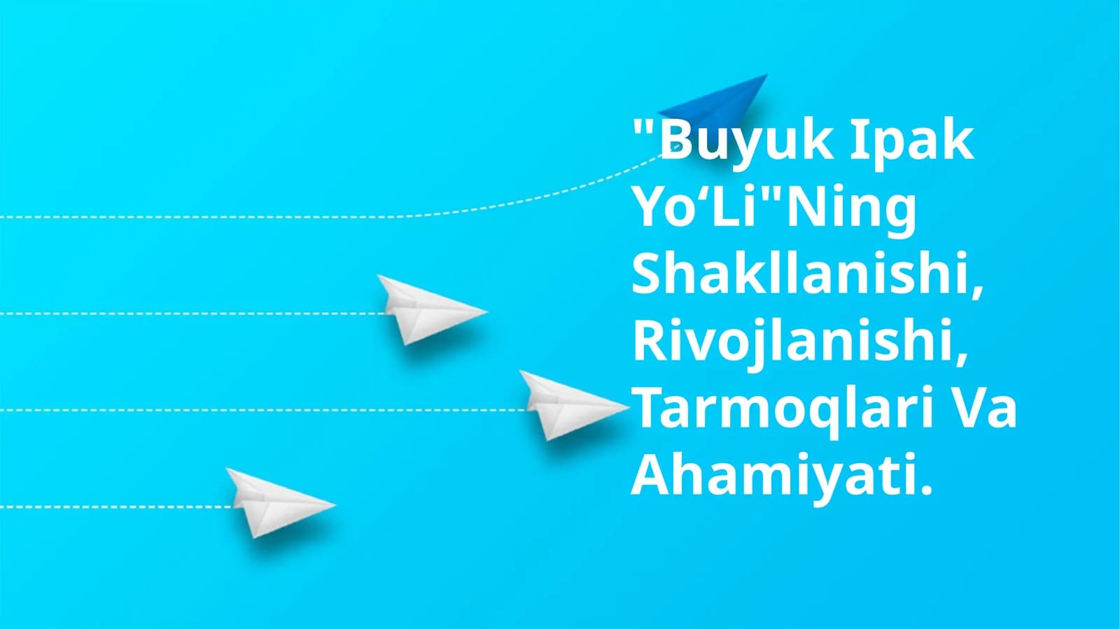 Buyuk Ipak YoʻLi'Ning Shakllanishi