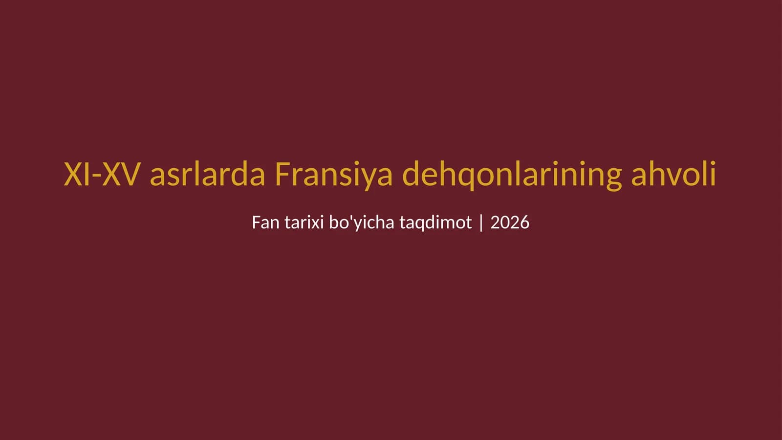 XI-XV asrlarda Fransiya dehqonlarining ahvoli