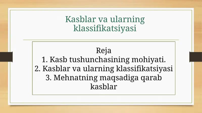 Kasblar va ularning klassifikatsiyasi