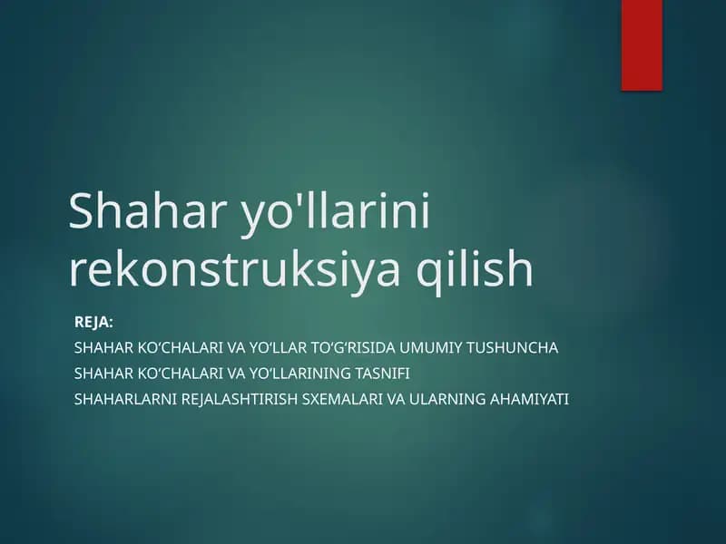 Shahar yo'llarini rekonstruksiya qilish