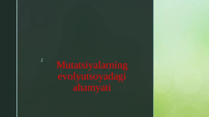 Mutatsiyalarning evolyutsoyadagi ahamyati
