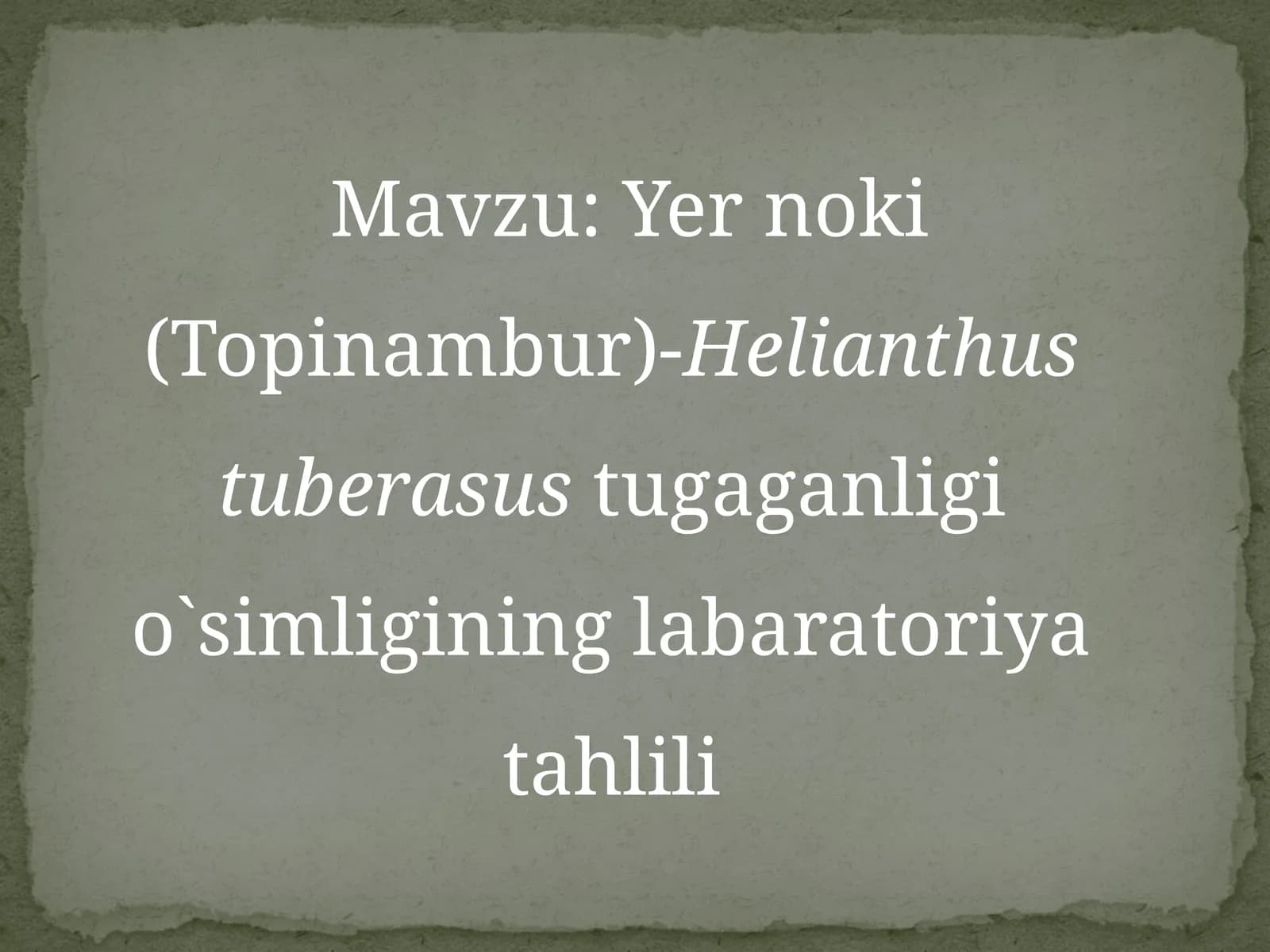 Yernoki(Topinambur)-Helianthustuberasustugaganligio`simligininglabaratoriyatahlili