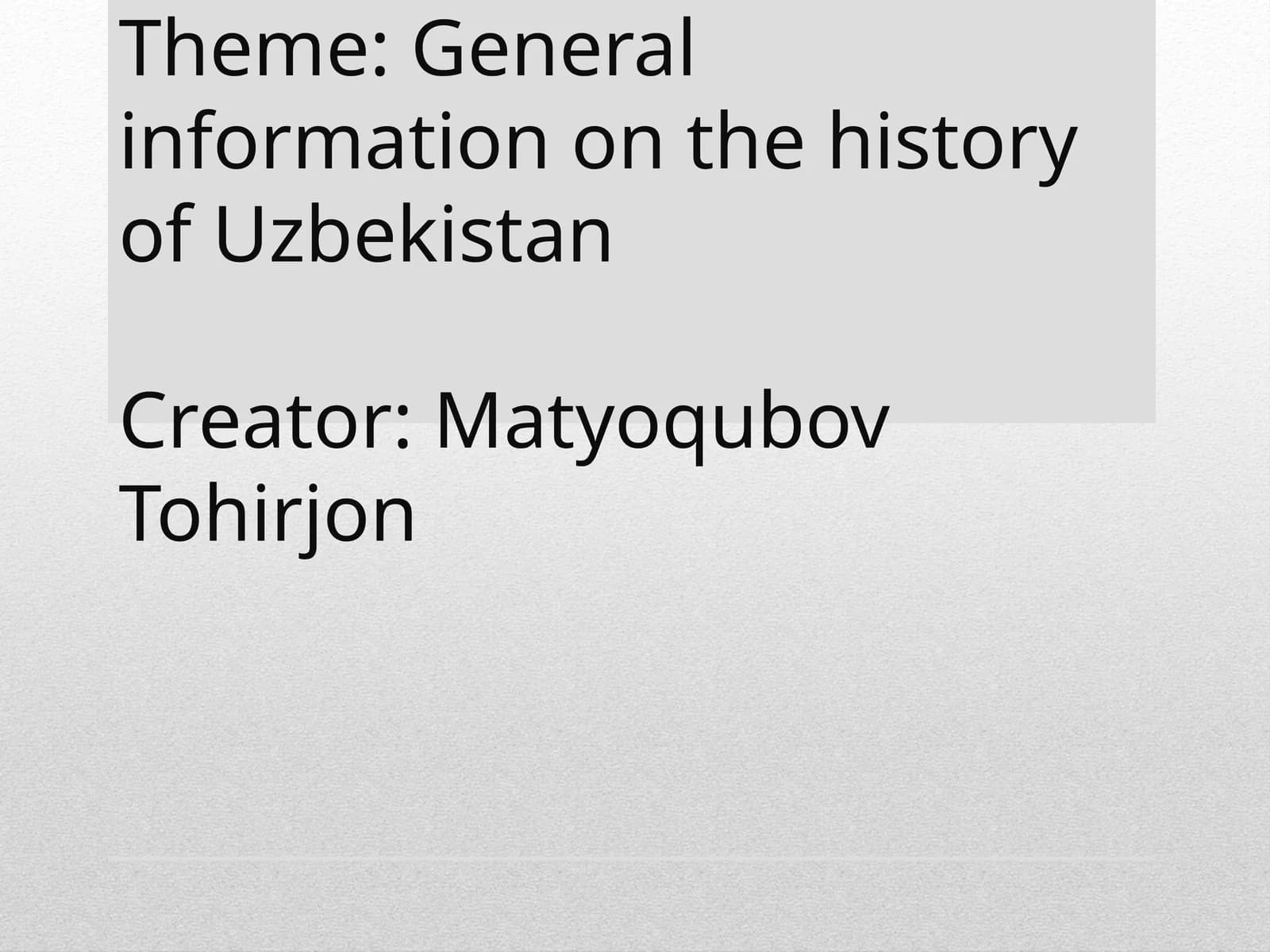 Generalinformation on the history of Uzbekistan