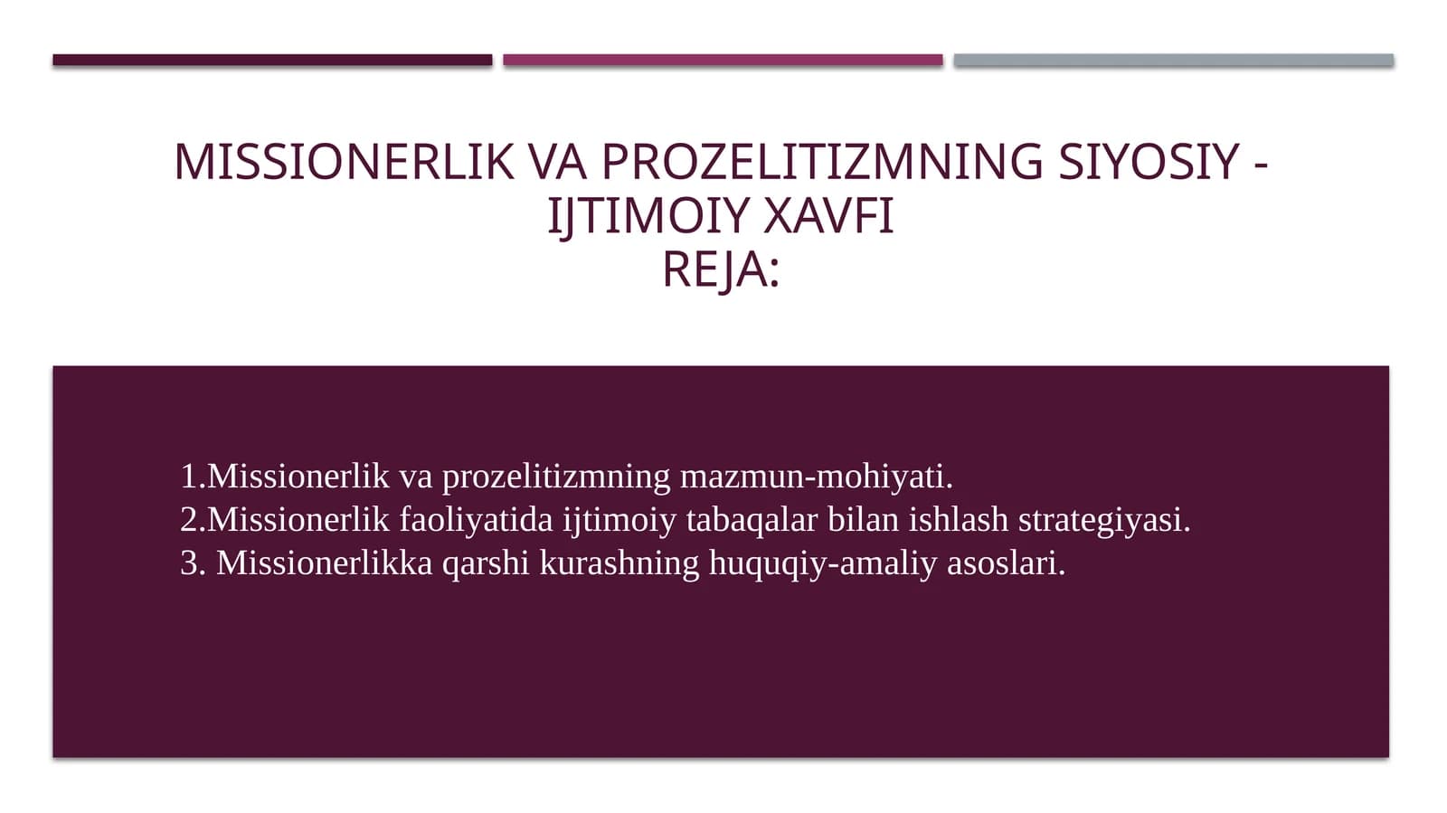 Missionerlik va prozelitizmning siyosiy - ijtimoiy xavfi