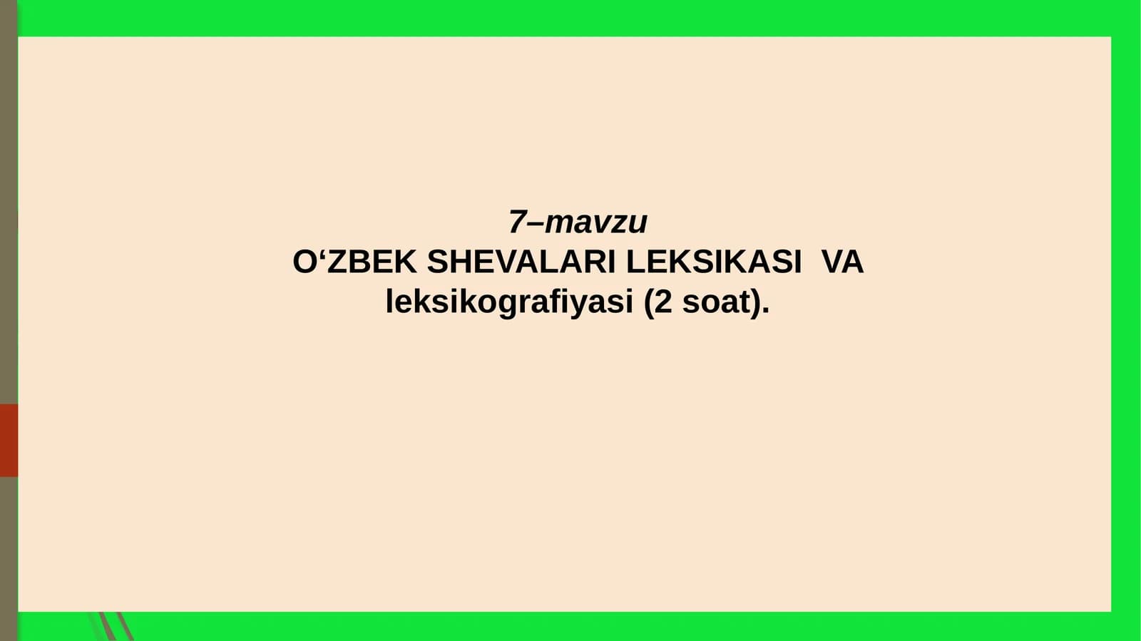 O‘ZBEK SHEVALARI LEKSIKASIVAleksikografiyasi