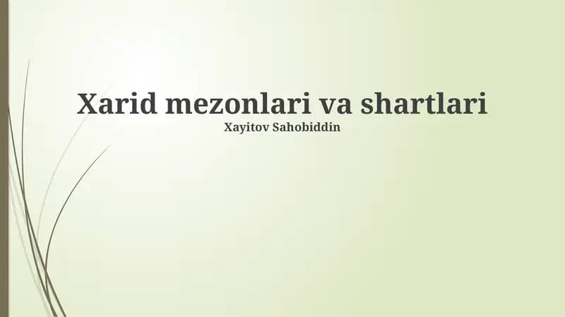 Xarid mezonlari va shartlari