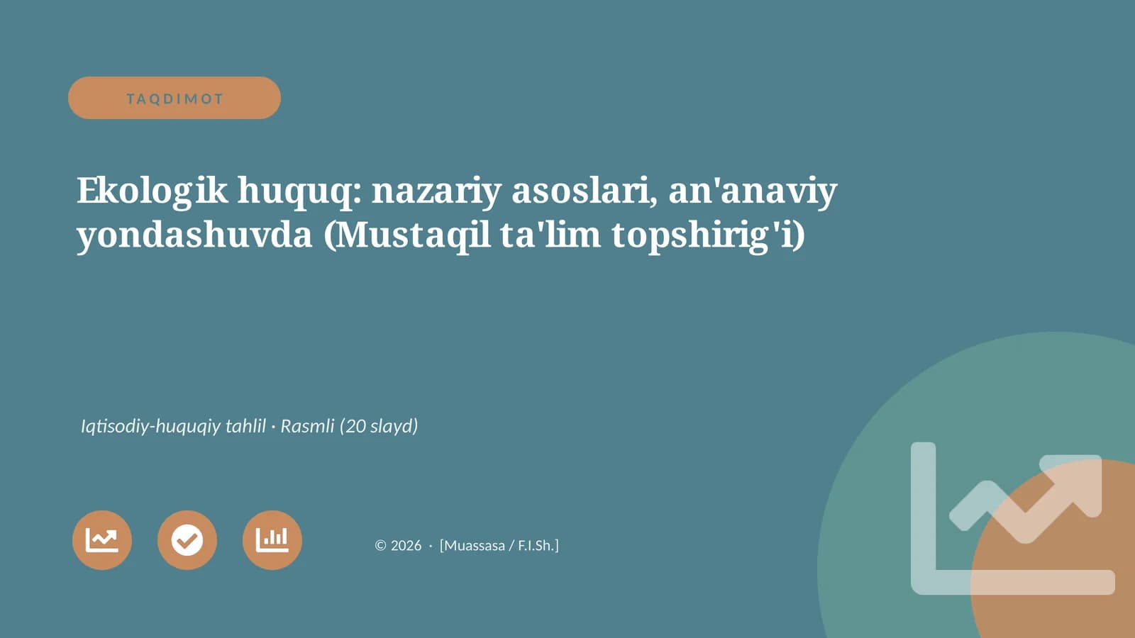 Ekologik huquq: nazariy asoslari, an'anaviy yondashuvda (Mustaqil ta'lim topshirig'i)