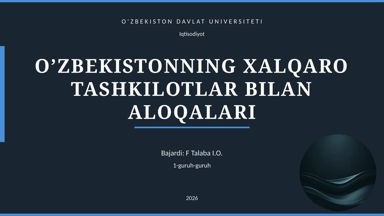 O’ZBEKISTONNING XALQARO TASHKILOTLAR BILAN ALOQALARI