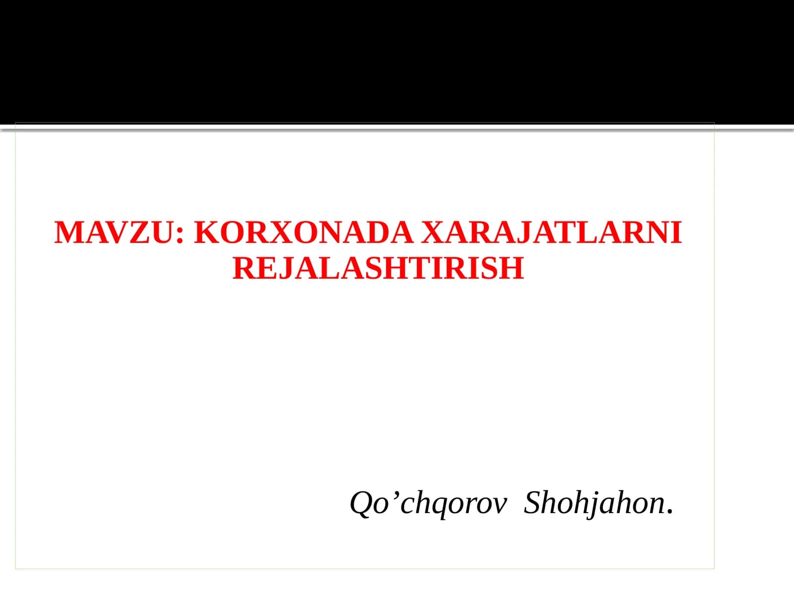 KORXONADA XARAJATLARNI REJALASHTIRISH