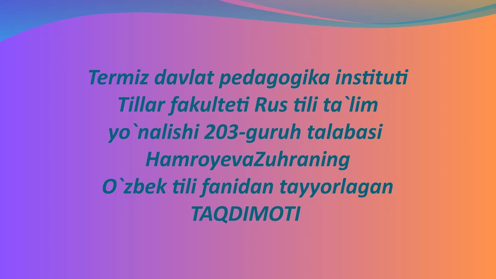 O`zbek tili fanidan tayyorlagan TAQDIMOTI