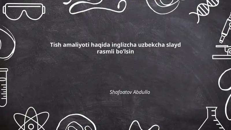 Tish chiqarish — Inglizcha-Uzbekcha slayd rasmli